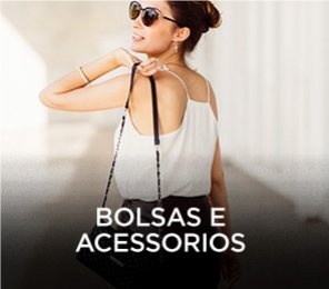 Bolsas e Acessórios